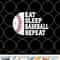 Eat Sleep Baseball Repeat Baseball Player Funny Baseball png, digital download copy.jpg
