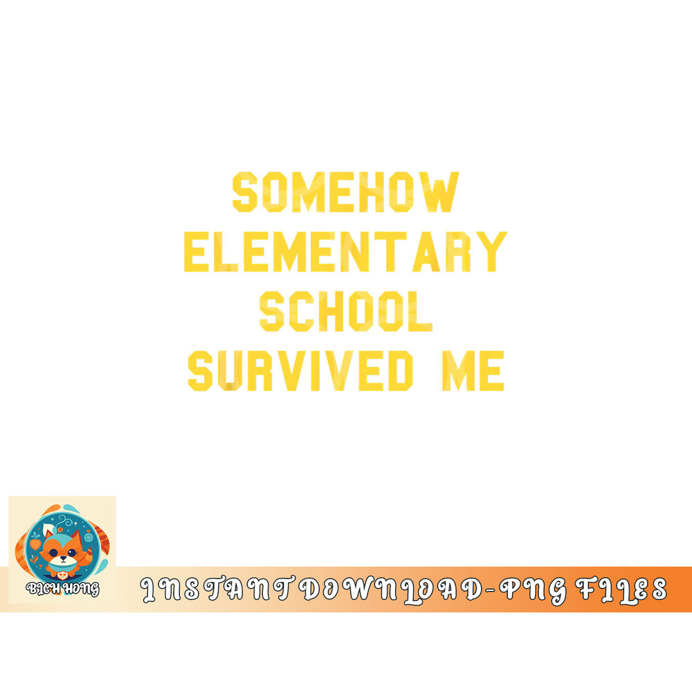 Elementary School Survived Graduation Day Funny Fan Yellow png, digital download copy.jpg