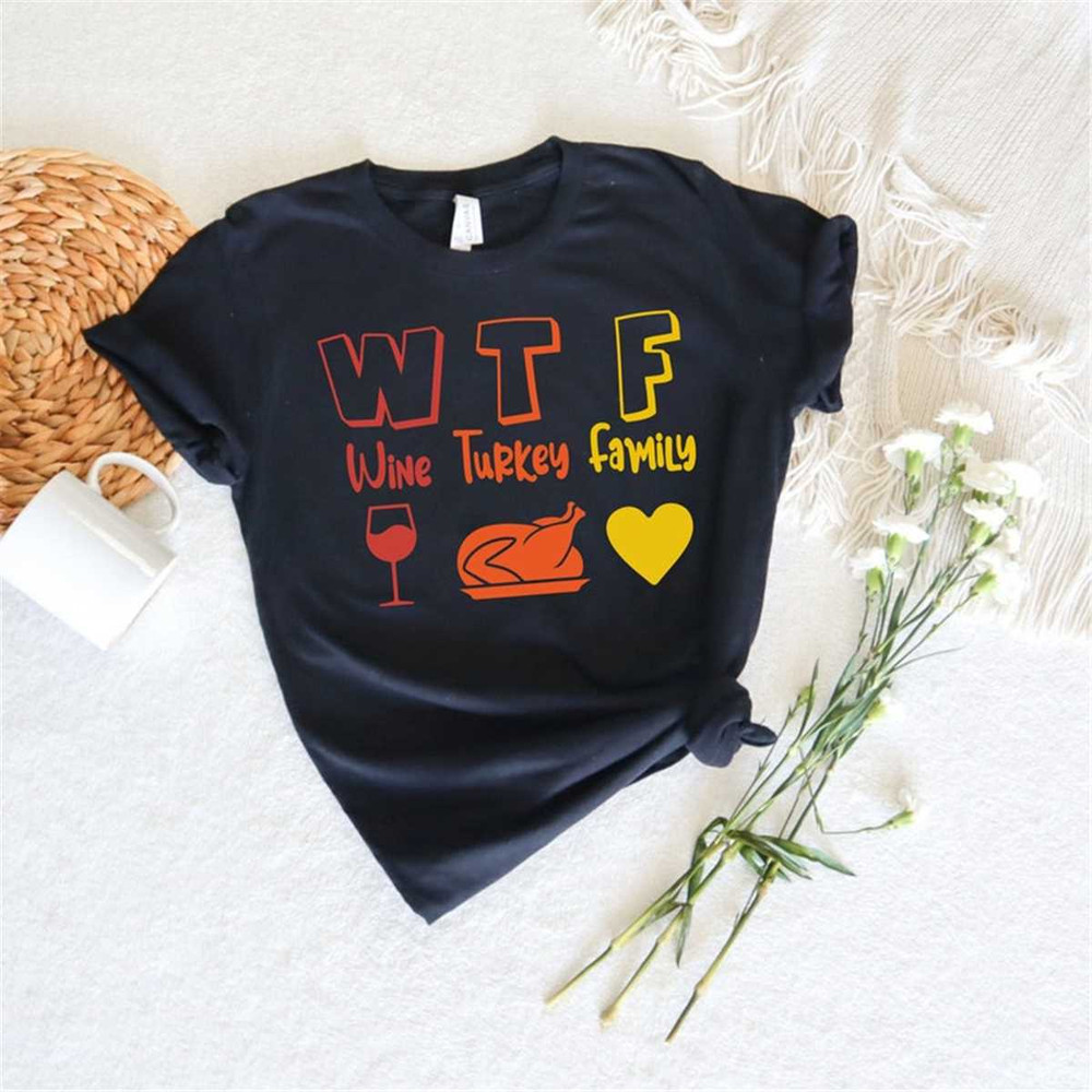 MR-862023115442-wtf-wine-turkey-family-shirt2022-thanksgiving-dinner-image-1.jpg
