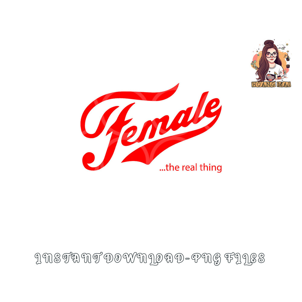 Female the real thing png, digital download copy.jpg