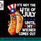 Men Funny 4th of July Hot-Dog Wiener Comes Out Adult Humor png, sublimation.jpg