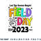 Field Day 2023 Let The Games Begin Kids Boys Girls Teachers png, digital download copy.jpg