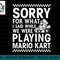 Nintendo Mario Kart Checkered Sorry Graphic T-Shirt png, sublimation.jpg