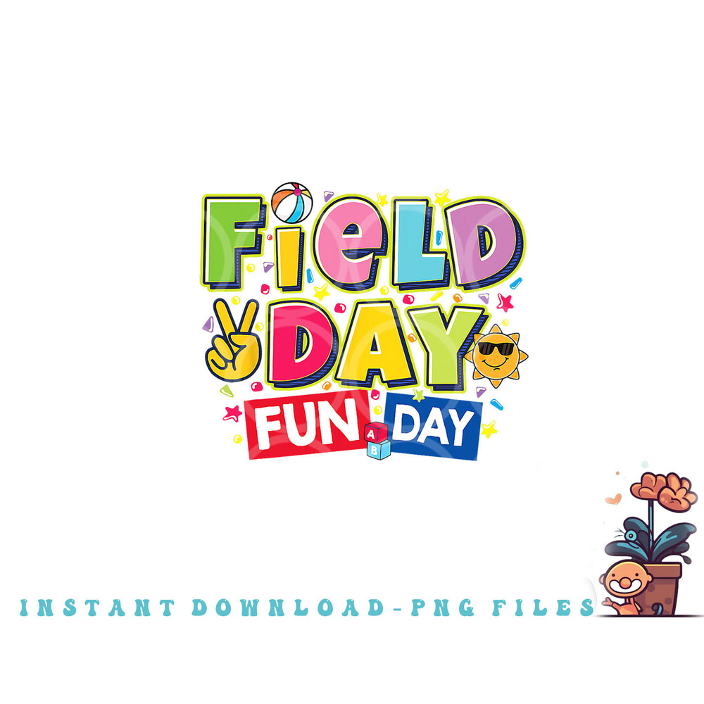 Field day fun day Field Day Kids Teacher Field Day 2023 png, digital download copy.jpg