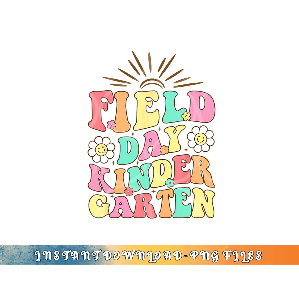 Field Day Kindergarten Shirt For Teacher Kids Field Day 2023 png, digital download copy.jpg
