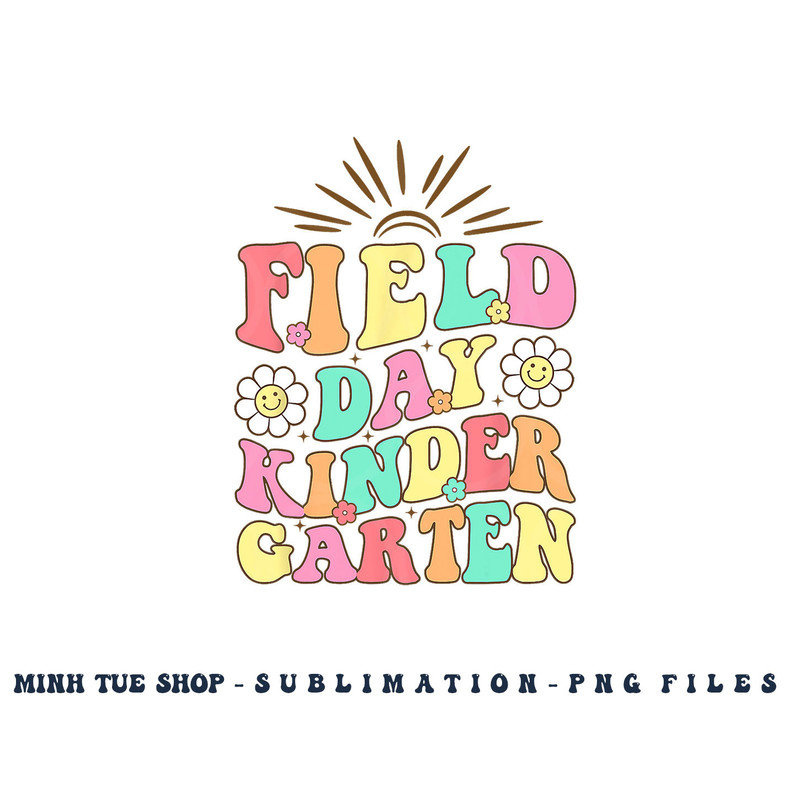 Field Day Kindergarten Shirt For Teacher Kids Field Day 2023 png, digital download copy.jpg