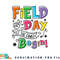 Field Day Let The Games Begin Kids Boys Girls Teachers Gifts png, digital download copy.jpg