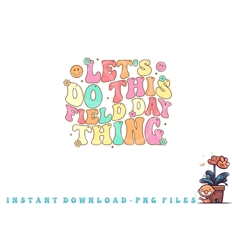 Field Day Shirt Teacher Kids Adults 2023 School Field Day png, digital download copy.jpg