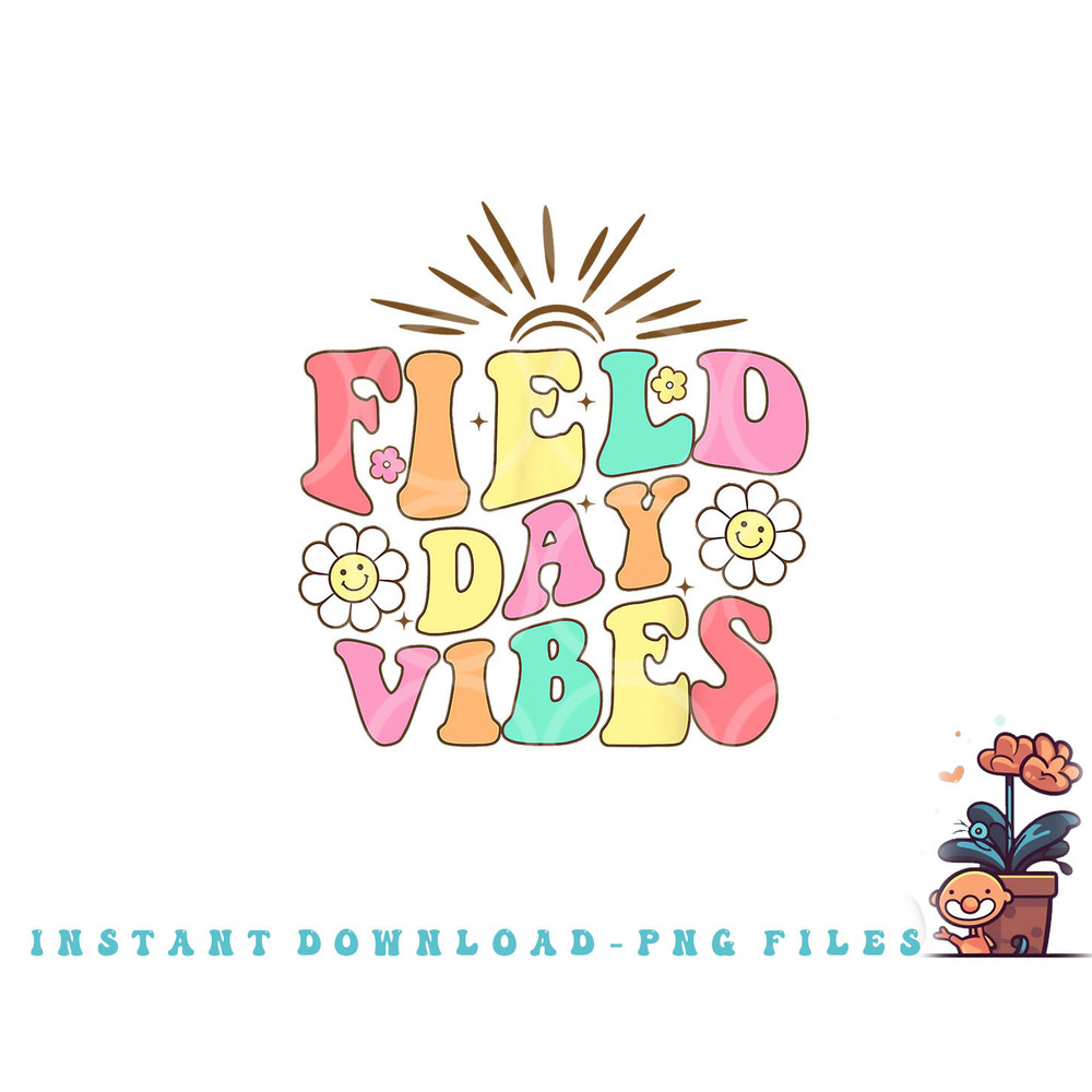Field Day Vibes For Teacher Kids Retro Groovy Field Day 2023 png, digital download copy.jpg
