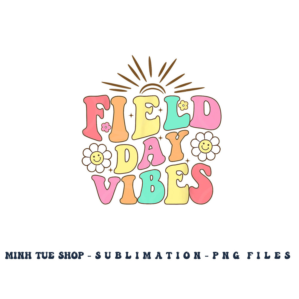 Field Day Vibes For Teacher Kids Retro Groovy Field Day 2023 png, digital download copy.jpg