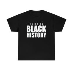 built by black history tee