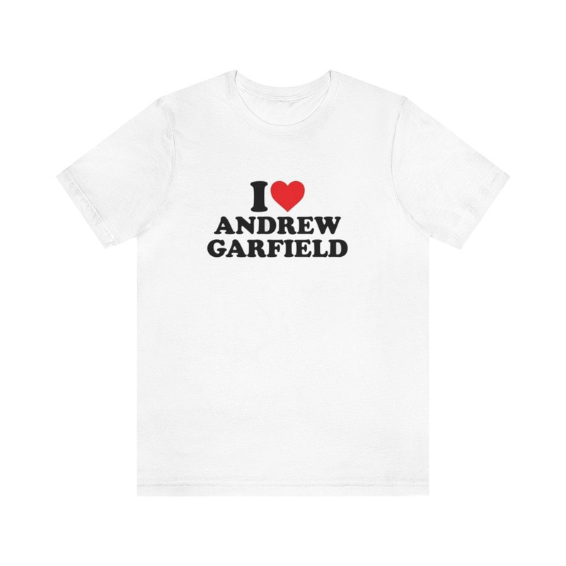I Love Andrew Garfield T-Shirt - Andrew Garfield T Shirt - Spider-Man Unisex T-Shirt - 1.jpg
