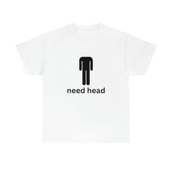i need head tee