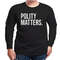 Polity Matters Shirt, Unisex Clothing, Shirt For Men Women, Graphic Design, Unisex Shirt