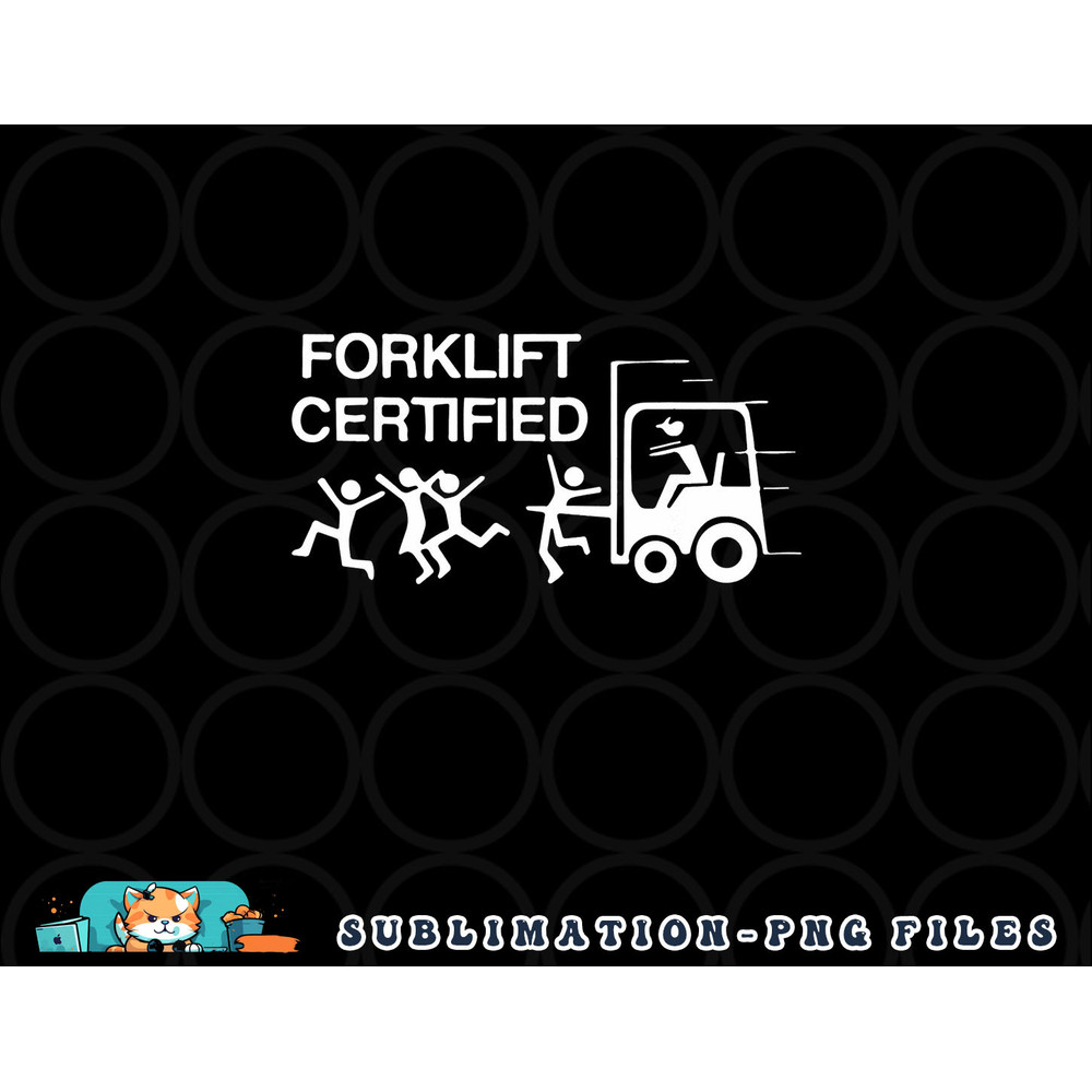 Funny Forklift Operator Forklift Certified Retro Vintage png, digital download copy.jpg