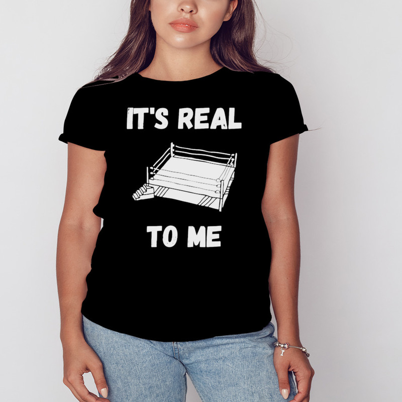 Love Wrestling It's Real To Me Shirt, Unisex Clothing, Shirt For Men Women, Graphic Design, Unisex Shirt