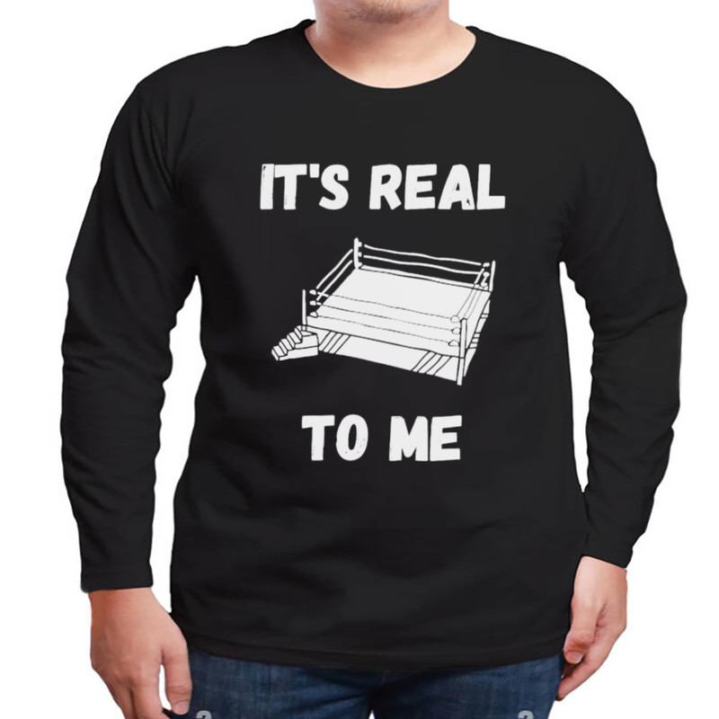 Love Wrestling It's Real To Me Shirt, Unisex Clothing, Shirt For Men Women, Graphic Design, Unisex Shirt