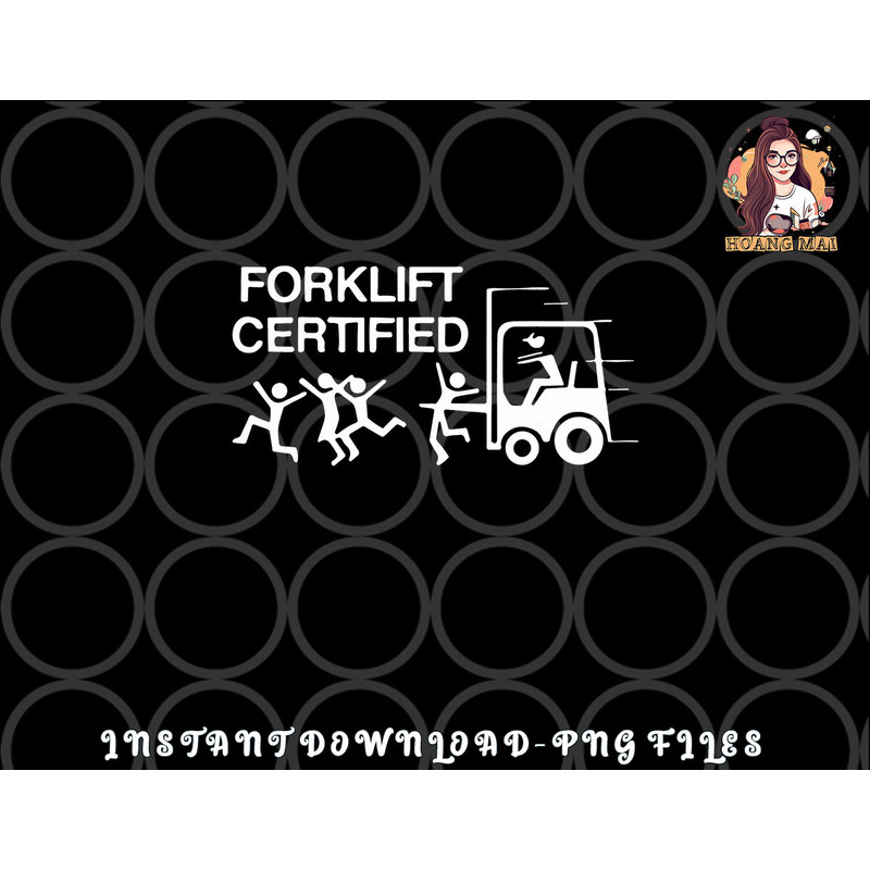 Funny Forklift Operator Forklift Certified Retro Vintage png, digital download copy.jpg