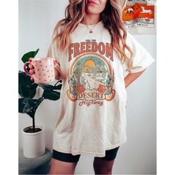 feel the freedom tee, desert highway tee arizona graphic tee, arizona deset tee, vintage  t-shirt, unisex tee, comfort c
