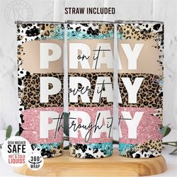 customized pray on it tumbler - faith gift for her - christian tumbler - faith tumbler for women - prayer tumbler - pra
