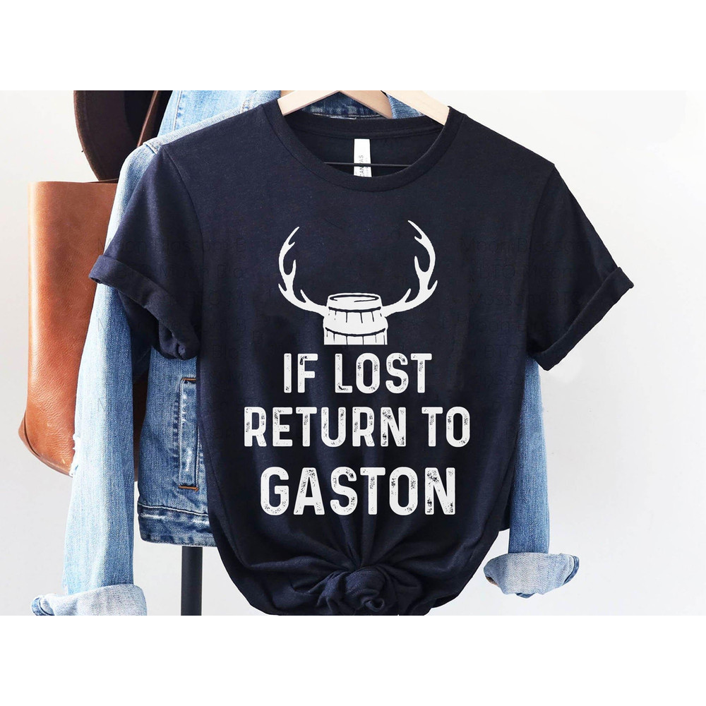 Beauty And The Beast If Lost Return To Gaston Shirt Disney Villains T-shirt Walt Disney World Disneyland Trip Funny Birthday Gift - 2.jpg