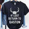 Beauty And The Beast If Lost Return To Gaston Shirt Disney Villains T-shirt Walt Disney World Disneyland Trip Funny Birthday Gift - 2.jpg
