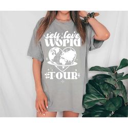 self love world tour tee, self love t-shirt, love tee, custom comfort colors tee, vintage inspired, comfort colors t-sh