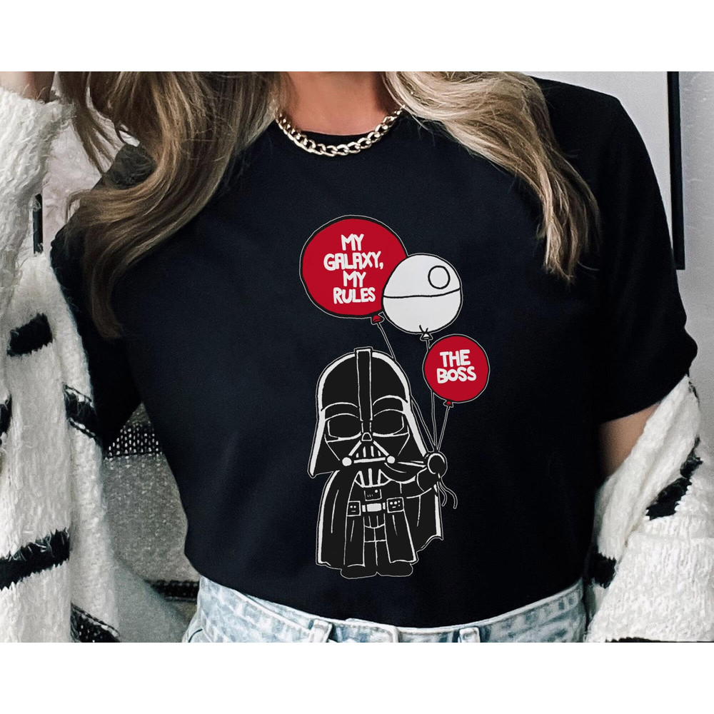 Chibi Darth Vader With Death Star Balloon My Galaxy My Rules The Boss Shirt Star Wars Celebration May the 4th Be With You Galaxy's Edge - 4.jpg