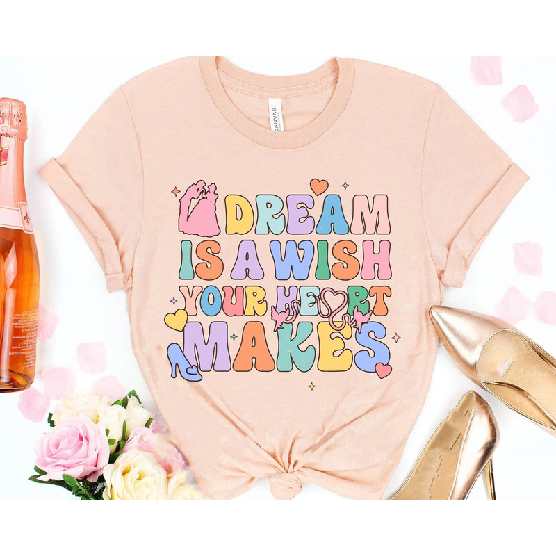 Cinderella Princess Shirt  A Dream Is A Wish Your Heart Makes Shirt  Disney Song Lyrics  Disney World T-shirt  Disneyland Family Trip - 4.jpg
