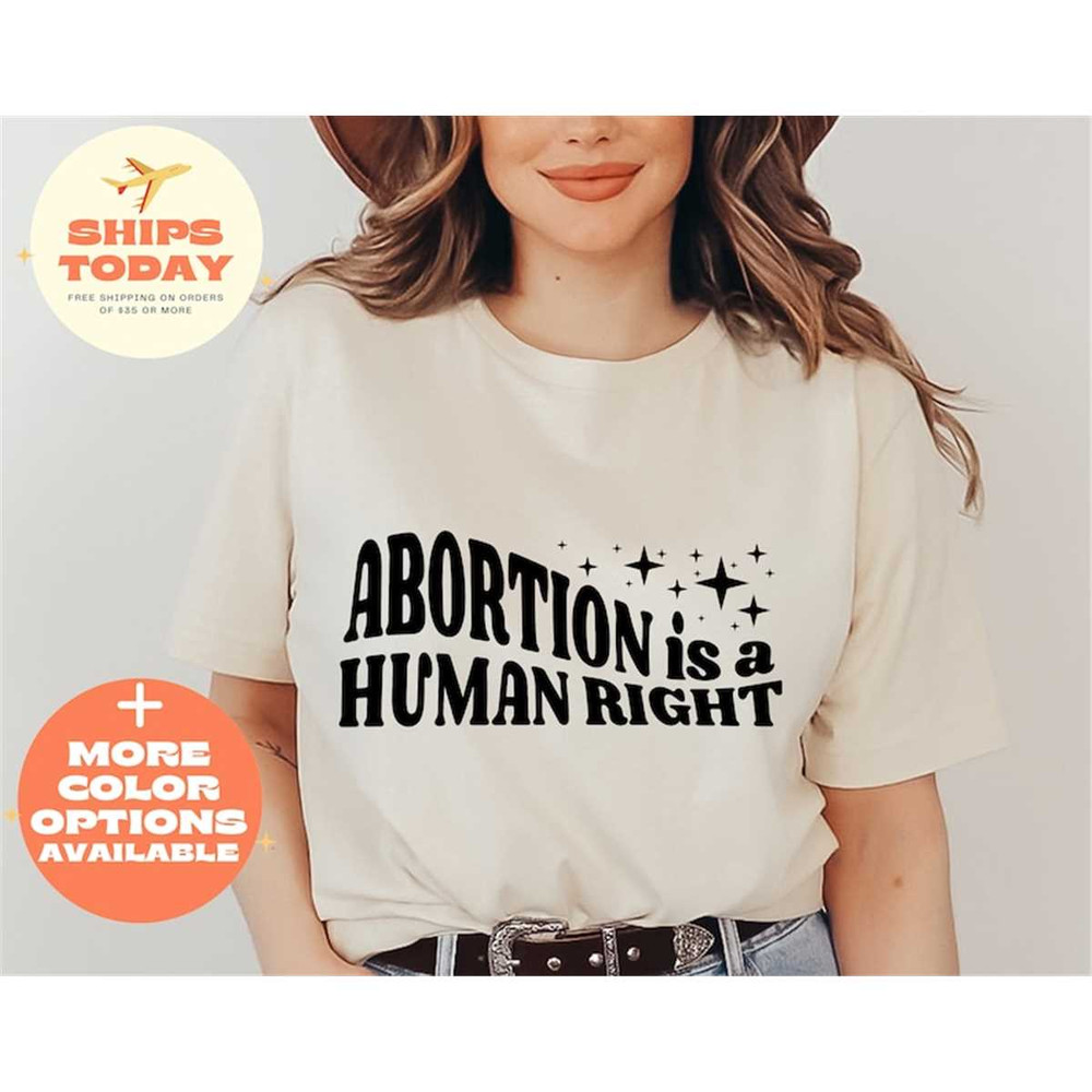 MR-86202315354-abortion-is-a-human-right-shirt-pro-choice-feminist-shirt-image-1.jpg