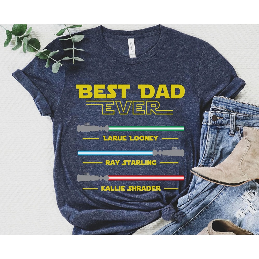 Custom Lightsabers Best Dad Ever with Kids Name Shirt Star Wars Dad T-shirt Father's Day Gift Ideas Personalized Dad in the Galaxy Tee - 4.jpg