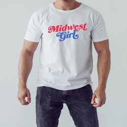 midwest girl shirt, unisex clothing, shirt for men women, graphic design, unisex shirt