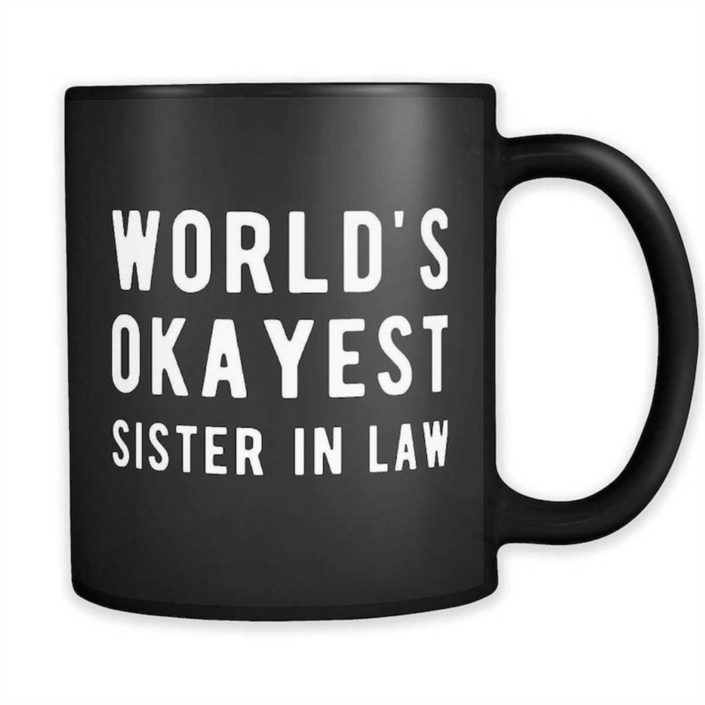 MR-862023164655-worlds-okayest-sister-in-law-mug-sister-in-law-gift-new-image-1.jpg