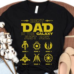 custom star wars best dad in the galaxy just as