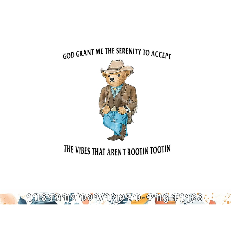 God Grant Me the Serenity to Accept the Vibes png, digital download copy.jpg