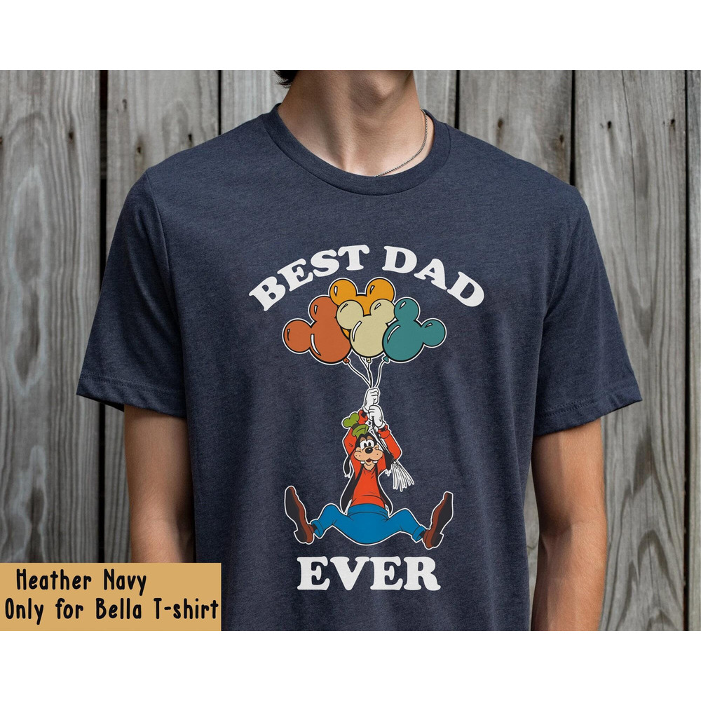 Disney Goofy Dad With Mickey Balloon Shirt  Retro Best Dad Ever T-shirt  Funny Disney Dad Tee  Father's Day Gift Ideas  Father And Son - 2.jpg
