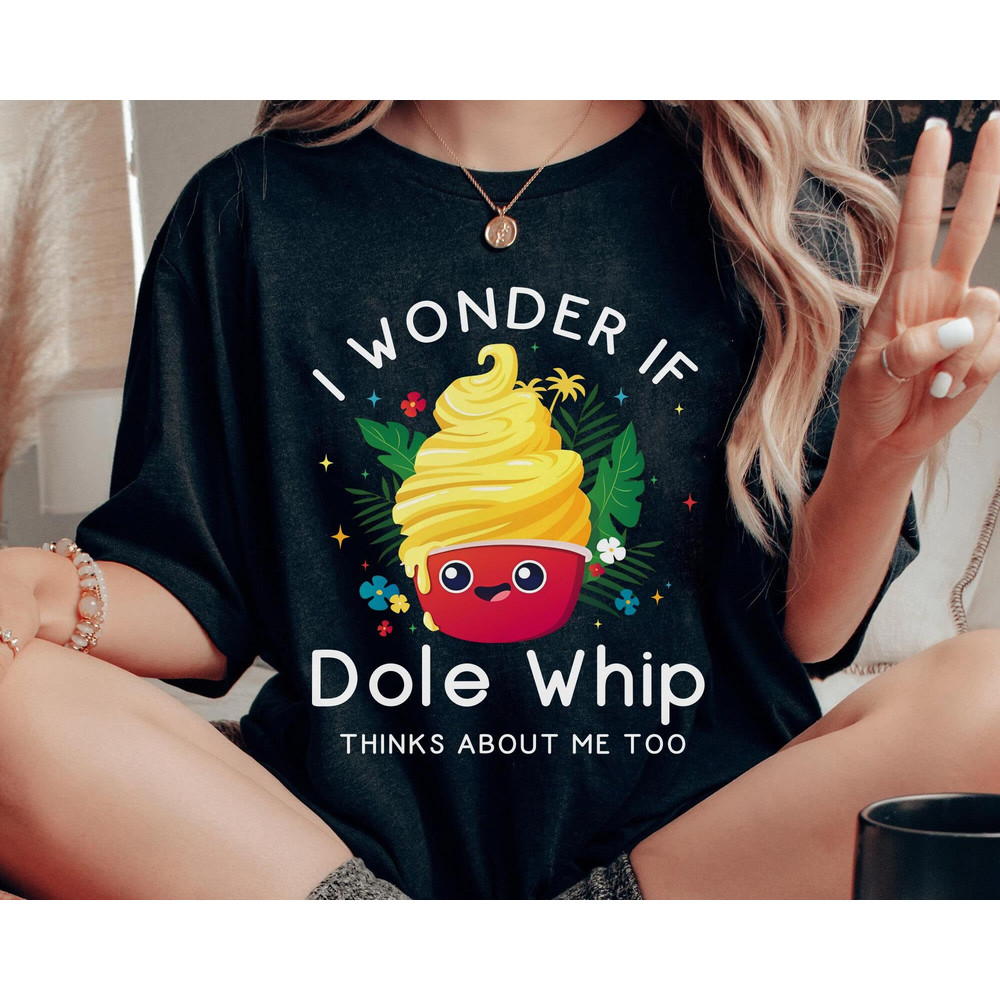 Disney I Wonder If Dole Whip Thinks About Me Too Kid Shirt Disney Dole Whip Day Celebrate Tee Disney Food Snack T-shirt Disneyland Trip - 4.jpg