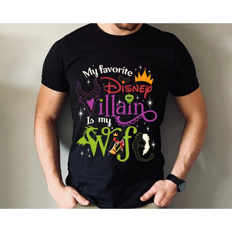 Disney My Favorite Villain Is My Wife Shirt  Gift From Husband  Couple Matching  Disneyland Birthday  Walt Disney World  Magic Kingdom - 1.jpg