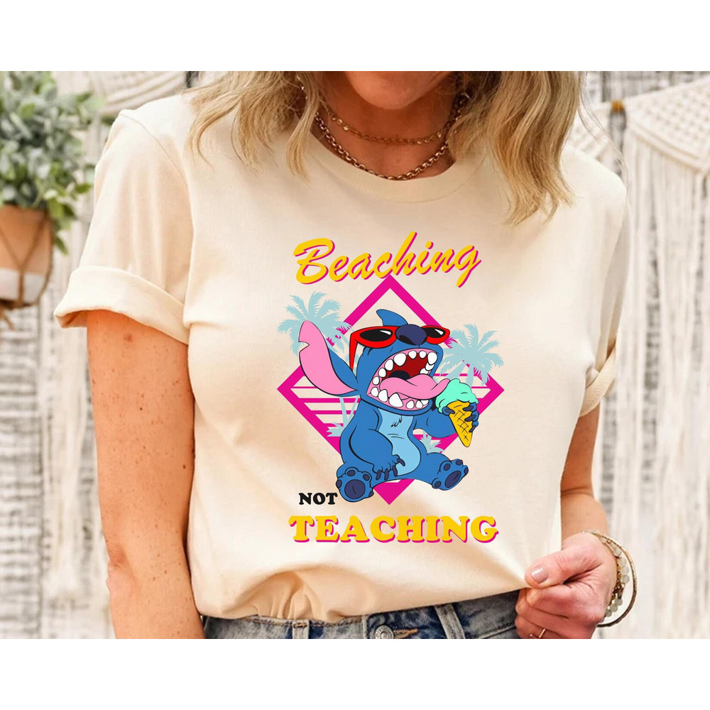 Disney Retired 2023 Stitch Beaching Not Teaching Shirt Disney Summer Beach Tee Disneyland Gift For Teacher Teaching Life Appreciation - 3.jpg