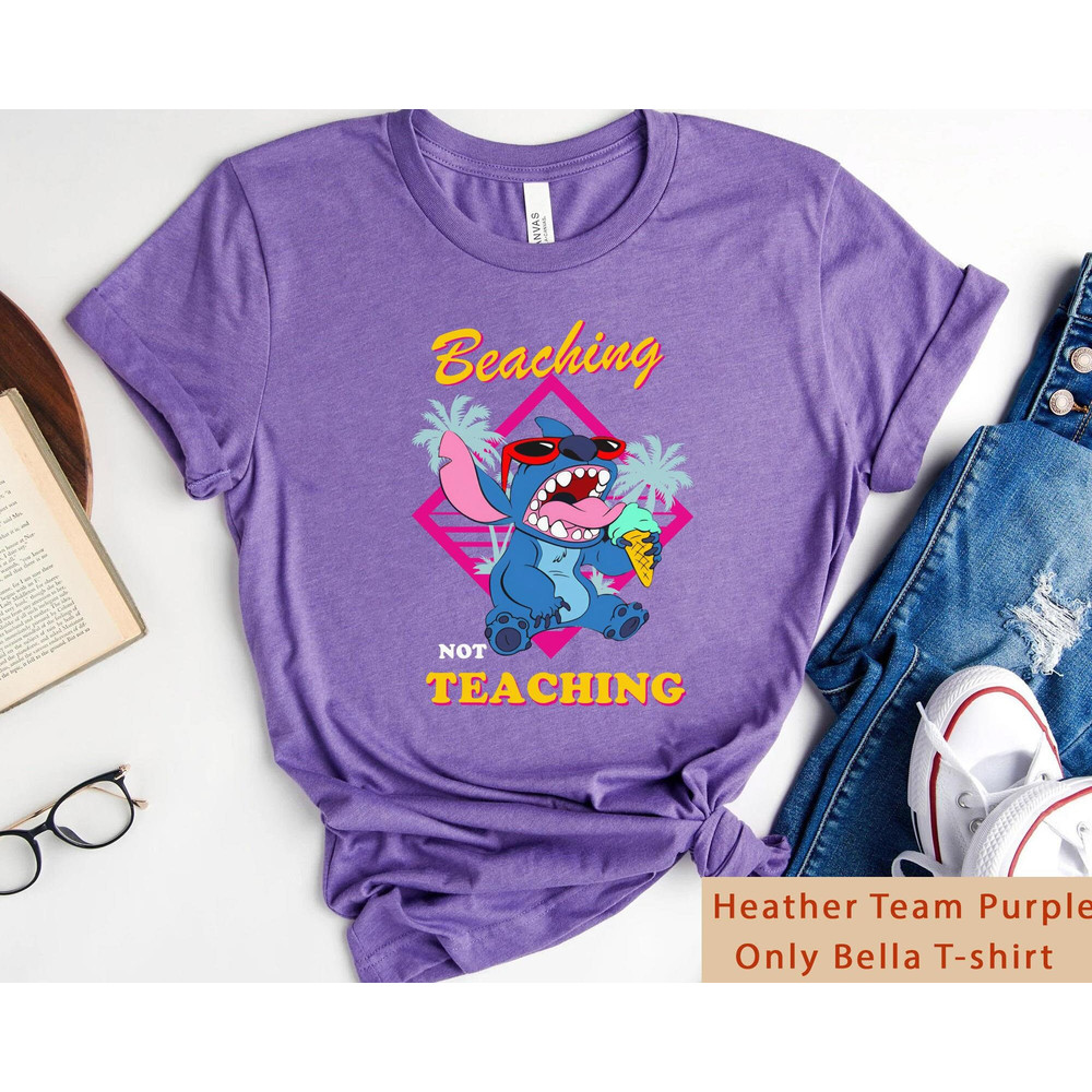 Disney Retired 2023 Stitch Beaching Not Teaching Shirt Disney Summer Beach Tee Disneyland Gift For Teacher Teaching Life Appreciation - 4.jpg
