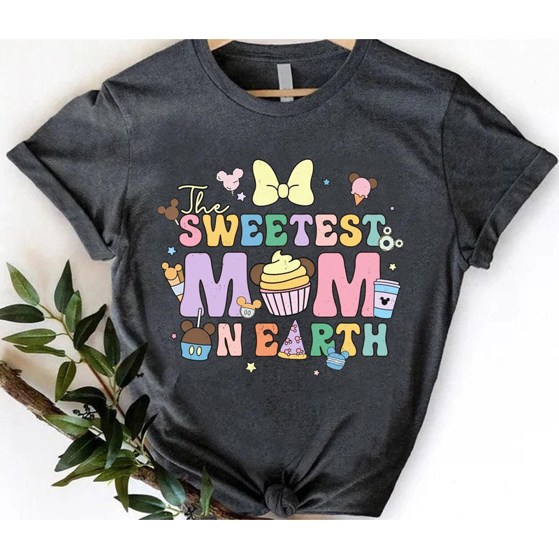 Disney Sweetest Mom On Earth Shirt Mickey Snacks And Drink Mom Tee Disney Mother's Day Walt Disney World Mommy and Me Matching Tee - 1.jpg