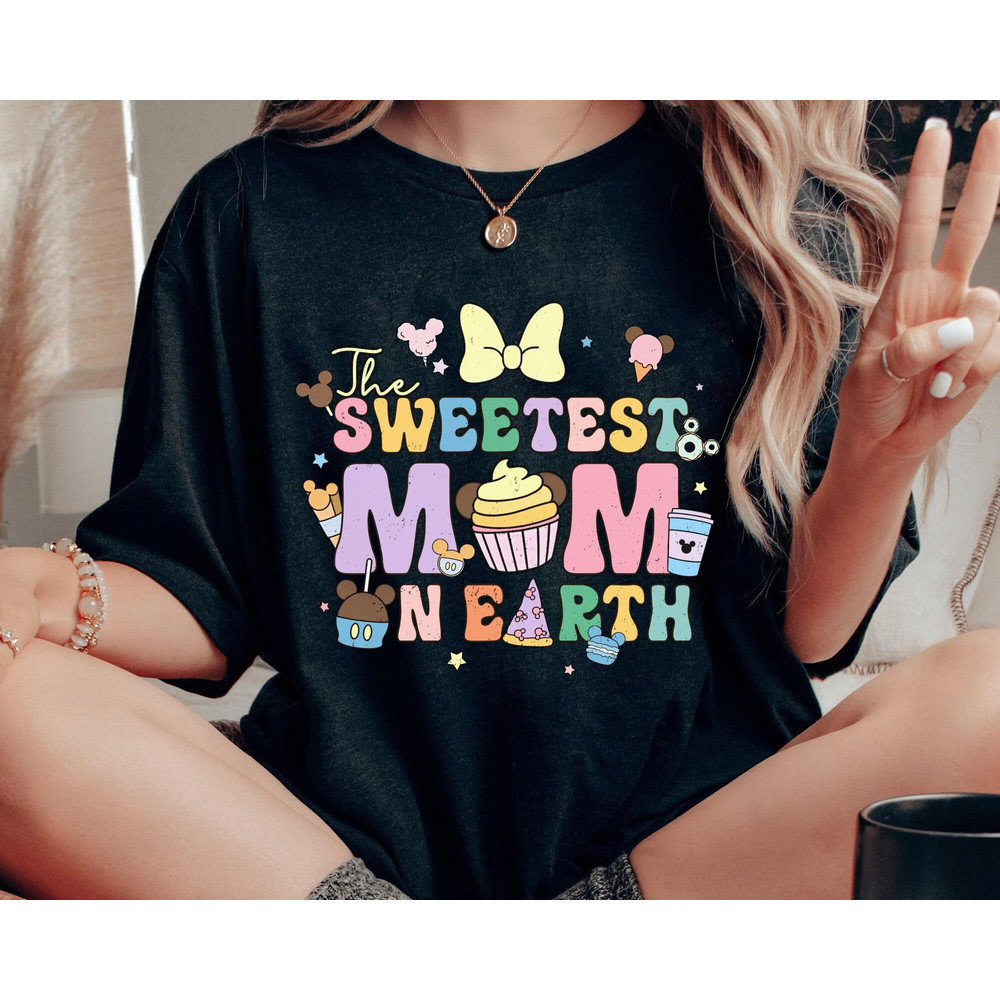 Disney Sweetest Mom On Earth Shirt Mickey Snacks And Drink Mom Tee Disney Mother's Day Walt Disney World Mommy and Me Matching Tee - 2.jpg