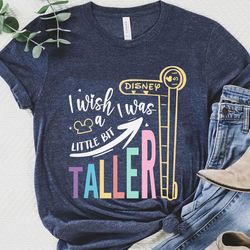 disneyworld i wish i was a little bit taller sh