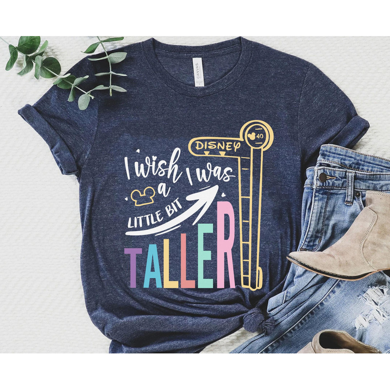 Disneyworld I Wish I Was A Little Bit Taller Shirt Disney Mickey Head T-shirt Disney Birthday Walt Disney World Disneyland Trip - 1.jpg