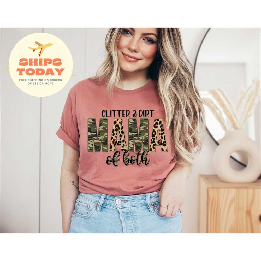 MR-862023162330-glitter-and-dirt-mama-of-both-shirt-for-mom-for-mothers-image-1.jpg