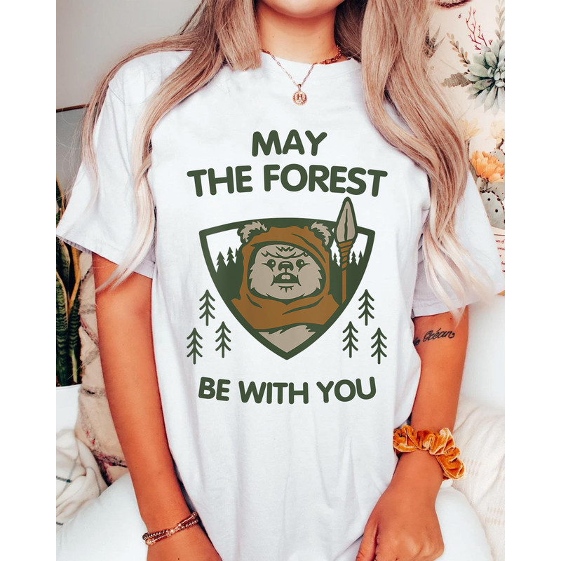 Endor Ewok Forest May The Forest Be With You Shirt  May The 4th  Star Wars Day  Galaxy's Edge  Walt Disney World  Star Wars Fan Gift - 2.jpg