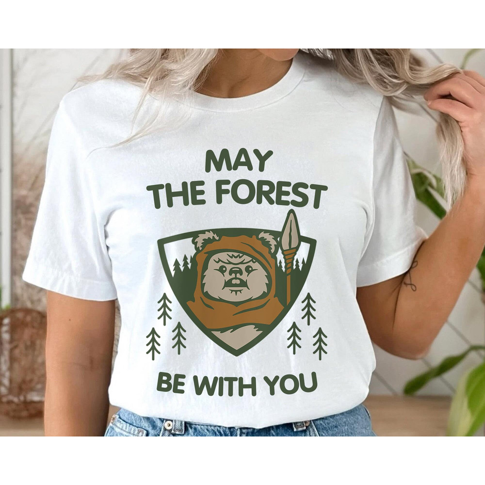 Endor Ewok Forest May The Forest Be With You Shirt  May The 4th  Star Wars Day  Galaxy's Edge  Walt Disney World  Star Wars Fan Gift - 4.jpg