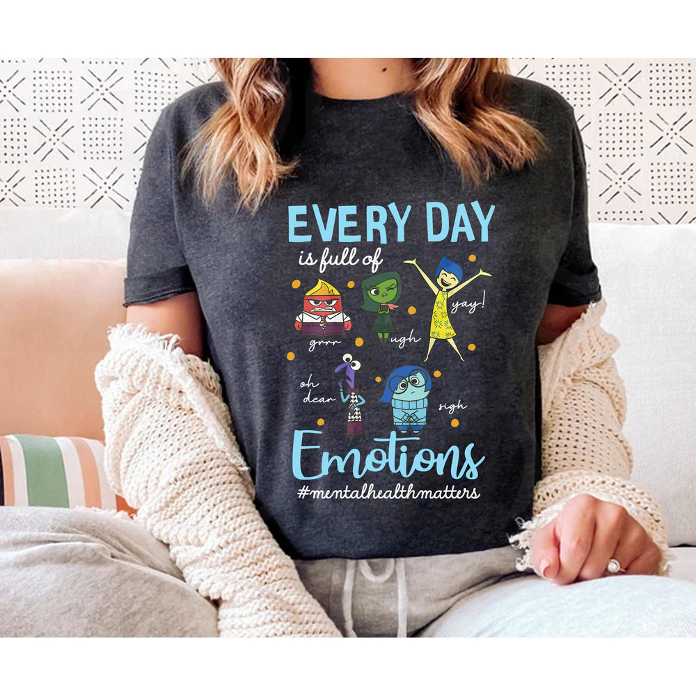 Every Day Emotions Mental Health Matter Shirt Inside Out Disney T-shirt Therapist Psychologist Disneyland Trip Disney Gift - 2.jpg