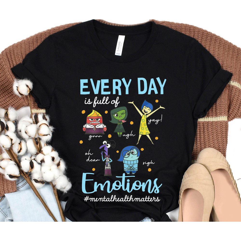 Every Day Emotions Mental Health Matter Shirt Inside Out Disney T-shirt Therapist Psychologist Disneyland Trip Disney Gift - 4.jpg
