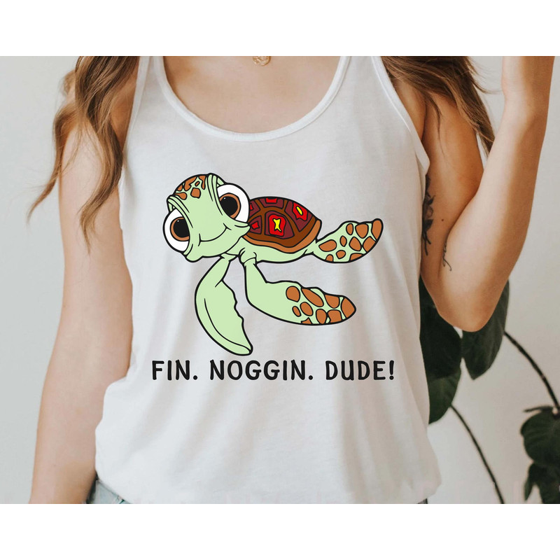 Finding Nemo Squirt Sea Turtle Fin Noggin Dude Shirt Disney Birthday Gift Disneyland Disney World Family Vacation Funny Disney Tee - 2.jpg